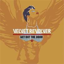 Velvet Revolver : Get Out the Door